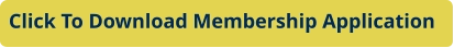 Click To Download Membership Application